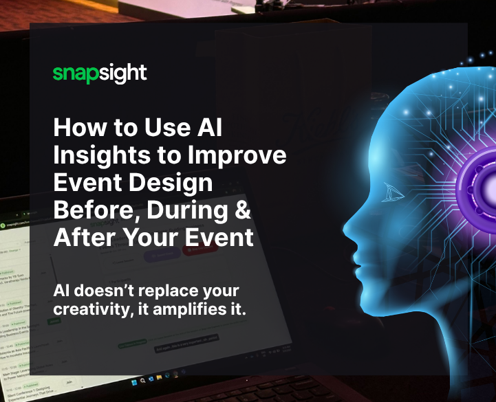 How to Use AI Insights to Improve Event Design Before, During & After Your Event