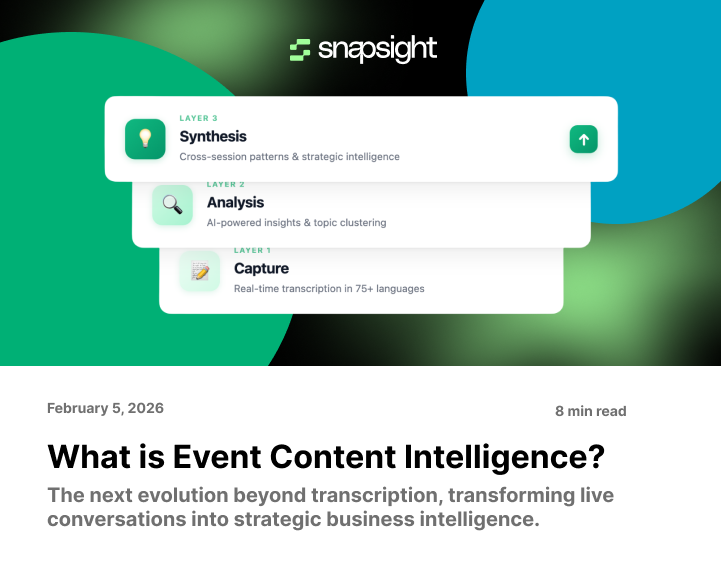 What is Event Content Intelligence? The Next Evolution Beyond Transcription